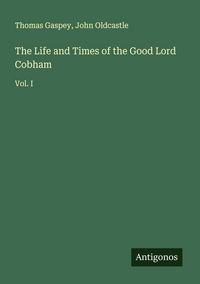 Produktbild: The Life and Times of the Good Lord Cobham