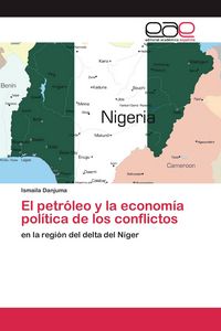 Produktbild: El petr&oacute;leo y la econom&iacute;a pol&iacute;tica de los conflictos