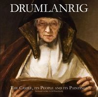 Produktbild: Drumlanrig: The Castle, its People and its Paintings