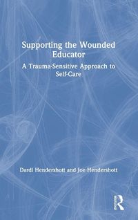 Produktbild: Supporting the Wounded Educator