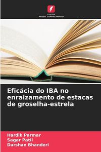 Produktbild: Efic&aacute;cia do IBA no enraizamento de estacas de groselha-estrela