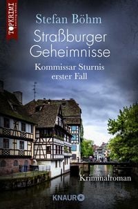 Produktbild: Stra&szlig;burger Geheimnisse - Kommissar Sturnis erster Fall