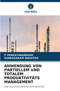 Produktbild: ANWENDUNG VON PARTIELLEM UND TOTALEM PRODUKTIVIT&Auml;TS MANAGEMENT
