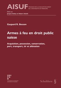 Produktbild: Armes &agrave; feu en droit public suisse
