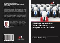 Produktbild: Gestione dei conflitti multiculturali nei progetti sino-americani