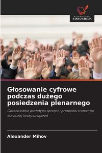 Produktbild: G&iquest;osowanie cyfrowe podczas du&iquest;ego posiedzenia plenarnego