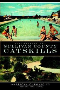 Produktbild: Remembering the Sullivan County Catskills