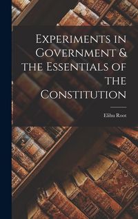 Produktbild: Experiments in Government & the Essentials of the Constitution