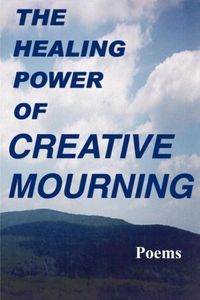 Produktbild: The Healing Power of Creative Mourning