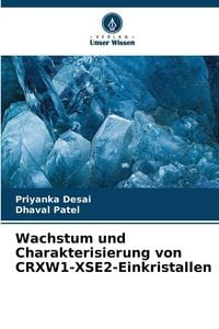 Produktbild: Wachstum und Charakterisierung von CRXW1-XSE2-Einkristallen