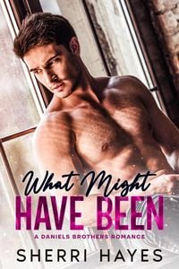Produktbild: What Might Have Been (Daniels Brothers, #4)