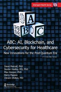 Produktbild: ABC - AI, Blockchain, and Cybersecurity for Healthcare