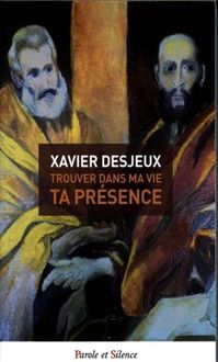 Produktbild: Trouver dans ma vie Ta pr&eacute;sence