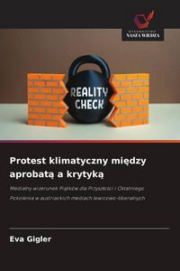 Produktbild: Protest klimatyczny mi&iquest;dzy aprobat&iquest; a krytyk&iquest;