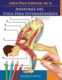 Produktbild: Libro Para Colorear de la Anatom&iacute;a del Yoga Para Intermediarios