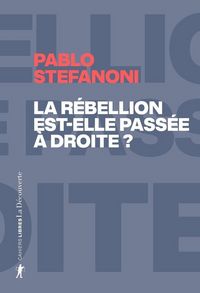 Produktbild: La r&eacute;bellion est-elle pass&eacute;e &agrave; droite ?