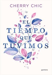 Produktbild: El Tiempo Que Tuvimos / The Time We Had