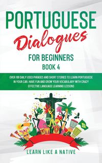 Produktbild: Portuguese Dialogues for Beginners Book 4