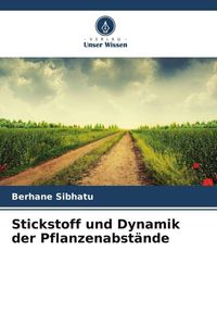 Produktbild: Stickstoff und Dynamik der Pflanzenabst&auml;nde