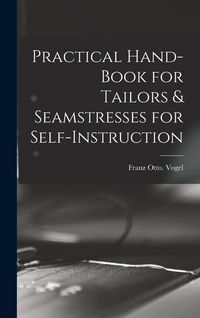 Produktbild: Practical Hand-book for Tailors & Seamstresses for Self-instruction