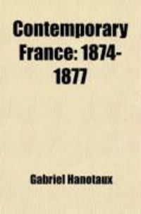Produktbild: Contemporary France (Volume 3); 1874-1877