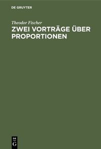 Produktbild: Zwei Vortr&auml;ge &uuml;ber Proportionen