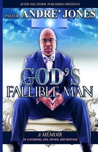 Produktbild: God's Fallible Man: A Memoir of a Husband, Father, Son and, Brother