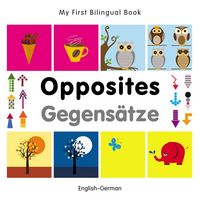 Produktbild: My First Bilingual Book-Opposites (English-German)