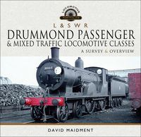 Produktbild: L & S W R Drummond Passenger & Mixed Traffic Locomotive Classes