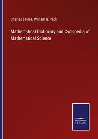 Produktbild: Mathematical Dictionary and Cyclopedia of Mathematical Science
