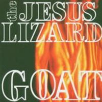 Produktbild: Jesus Lizard, T: Goat (Remaster/Reissue)