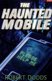 Produktbild: Dodds, R: The Haunted Mobile