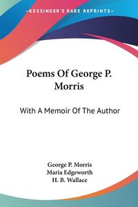 Produktbild: Morris, G: Poems Of George P. Morris