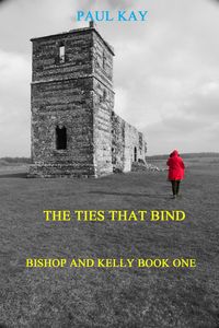 Produktbild: The Ties That Bind (Bishop and Kelly, #1)