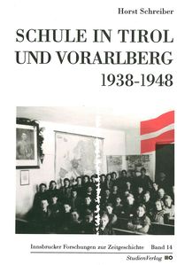 Bild vom Artikel Schule in Tirol und Vorarlberg 1938-1948 vom Autor Horst Schreiber