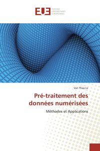 Produktbild: Pr&eacute;-traitement des donn&eacute;es num&eacute;ris&eacute;es