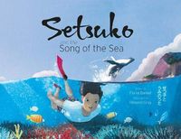 Produktbild: Barker, F: Setsuko and the Song of the Sea