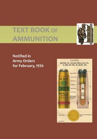 Produktbild: Text Book Of Ammunition 1936
