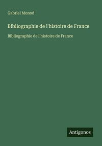 Produktbild: Bibliographie de l'histoire de France