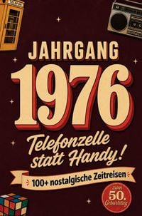 Produktbild: Jahrgang 1976 - Telefonzelle statt Handy!