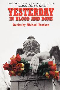 Produktbild: Yesterday in Blood and Bone
