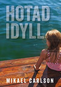 Produktbild: Hotad idyll