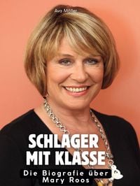 Produktbild: Die Biografie &uuml;ber Mary Roos