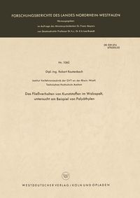 Produktbild: Das Flie&szlig;verhalten von Kunststoffen im Walzspalt, untersucht am Beispiel von Poly&auml;thylen