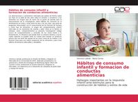 Produktbild: H&aacute;bitos de consumo infantil y formacion de conductas alimenticias