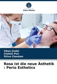 Produktbild: Rosa ist die neue &Auml;sthetik : Perio Esthetics