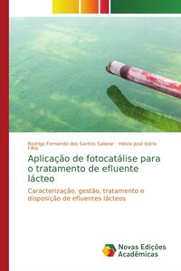 Produktbild: Aplica&ccedil;&atilde;o de fotocat&aacute;lise para o tratamento de efluente l&aacute;cteo