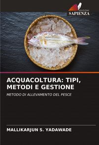Produktbild: ACQUACOLTURA: TIPI, METODI E GESTIONE