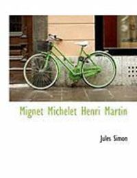 Produktbild: Mignet Michelet Henri Martin