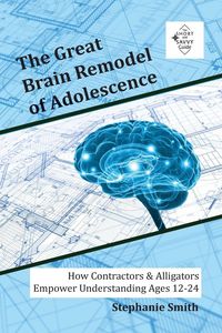 Produktbild: The Great Brain Remodel of Adolescence
